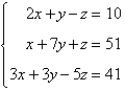 Determine which one of the ordered triples below is a solution of the given system of equations.   A)    B)    C)    D)    E)   