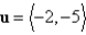 Find the vector v that has a magnitude of   and is in the same direction as u, where   . A)    B)    C)    D)    E)   