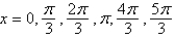 Find the exact solutions of the given equation in the interval   .   A)    B)    C)    D)    E)   
