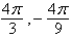 Determine two coterminal angles (one positive and one negative)  for   . A)    B)    C)    D)    E)   