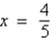 If   is a root of   , use synthetic division to factor the polynomial completely and list all real solutions of the equation. A)    ;   B)    ;   C)    ;   D)    ;   E)    ;  