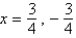 <strong>Solve by factoring.</strong> A) B) C) D) E)