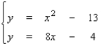Use the method of substitution to solve the system.   A) ( - 1, -12 ) , ( 8, 68 )  B) ( 9, 68 )  C) ( - 1, -12 )  D) ( - 1, -12 ) , ( 9, 68 )  E) no solution