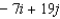 <strong>Find 2a - 3b. a = i + 2j, b = 3i - 5j</strong> A) B) C) D) E)