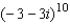 Use De Moivre's theorem to change the given complex number to the form   , where   and   are real numbers.   A)    B)    C)    D)    E)   