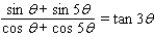 Verify the identity.   A) Not identical B) Identical