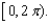 Find the solutions of the equation that are in the interval     A)    B)    C)    D)    E)   