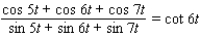 Verify the identity.   A) Identical B) Not identical