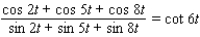 Verify the identity.   A) Identical B) Not identical