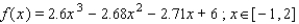 Graph f on the given interval. Estimate the largest interval [ a , b ] with a < 0 < b on which f is one-to-one.   A)    B)    C)    D)    E)   