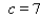 <strong>Use the remainder theorem to find , </strong> A)f ( 7 ) = 3,064 B)f ( 7 ) = 3,094 C)f ( 7 ) = 3,054 D)f ( 7 ) = 3,040 E)f ( 7 ) = 3,059