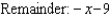 Find the quotient and remainder if   is divided by       A)      B)      C)      D)      E)     