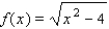 Find the domain of     A)    B)    C)    D)    E)   