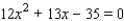 Solve the equation by factoring.   A)    B)    C)    D)    E)   