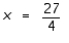 Solve the equation.   A)    B)    C)    D)    E) no solution
