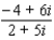 Write the expression   in the form   , where a and b are real numbers. A)    B)    C)    D)    E)   