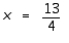 Solve the equation.   A)    B)    C)    D)    E) no solution