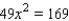Solve the equation by using the special quadratic equation.   A)    B)    C)    D)    E)   