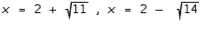 Solve the equation by using the special quadratic equation.   A)    B)    C)    D)    E)   