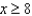 Express the inequality   as an interval. A)    B)    C)    D)    E)   