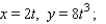 Find an equation in x and y whose graph contains the points on the curve C. Sketch the graph of C.   -1   t   1 A)    B)    C)    D)   
