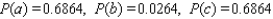 A man is 52 years old and a woman is 34 years old. The probability that the man will be alive in 10 years is 0.78, whereas the probability that the woman will be alive 10 years from now is 0.88. Assume that their life expectancies are unrelated.   A. Find the probability that they will both be alive 10 years from now. B. Find the probability that neither one will be alive 10 years from now. C. Find the probability that at least one of the two will be alive 10 years from   A)    B)    now. C)    D)    E)   
