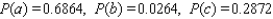 A man is 52 years old and a woman is 34 years old. The probability that the man will be alive in 10 years is 0.78, whereas the probability that the woman will be alive 10 years from now is 0.88. Assume that their life expectancies are unrelated.   A. Find the probability that they will both be alive 10 years from now. B. Find the probability that neither one will be alive 10 years from now. C. Find the probability that at least one of the two will be alive 10 years from   A)    B)    now. C)    D)    E)   