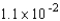 Express the number in decimal form.   A) 0.000011 B) 0.011 C) 0.0011 D) 0.11 E) 0.00011