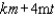 Factor the polynomial.   A) m(k + t)  B) m(4k + t)  C) 4(k + mt)  D) m(k + 4t)  E) 4m(k + t) 