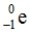 <strong>An electron is symbolized by</strong> A) B) C) D)