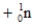 Complete the equation:   ______________  
