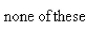 Solve the differential equation.   A)    B)    C)    D)    E)   