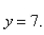 Select the correct Answer: for each question. -Find the area of the surface obtained by rotating the circle   about the line   A)    B)    C)    D)    E)   