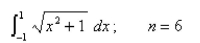 Select the correct Answer for each question. -Use Simpson's Rule to approximate the integral withAnswers rounded to four decimal places.   A) 2.0076 B) 2.9504 C) 2.6098 D) 2.2955