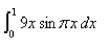 Evaluate the integral.Select the correct Answer   A)    B) 6.5700 C) 0.7166 D) 11.8665 E)   