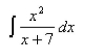 Use long division to evaluate the integral.  