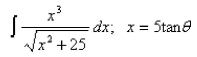 Evaluate the integral using the indicated trigonometric substitution.  