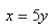Find the volume of the solid obtained by rotating the region bounded by   and   about the y-axis.