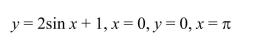 Select the correct Answer for each question. -Find the volume of the solid generated by revolving the region bounded by the graphs of the equations about the x-axis.   A)    B)    C)    D)   
