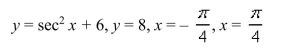 Sketch the region bounded by the graphs of the given equations and find the area of that region.  
