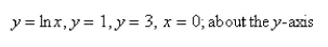 Find the volume of the solid obtained by rotating the region bounded by the given curves about the specified line.  