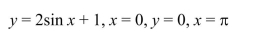Find the volume of the solid generated by revolving the region bounded by the graphs of the equations about the x-axis.Select the correct Answer   A)    B)    C)    D)   