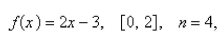 You are given function f defined on an interval   the number n of subintervals of equal length   , and the evaluation points   in   (a) Sketch the graph of   and the rectangles associated with the Riemann sum for   on   and (b) find the Riemann sum.     is the right endpoint