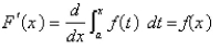   a.Use Part 1 of the Fundamental Theorem of Calculus to find   b.Use Part 2 of the Fundamental Theorem of Calculus to integrate   to obtain an alternative expression for   c.Differentiate the expression for   found in part (b).The Fundamental Theorem of Calculus, Part 1 If   is continuous on [   then the function   defined by     is differentiable on   and   The Fundamental Theorem of Calculus, Part 2 If   is continuous on   then   where   is any antiderivative of that is,    