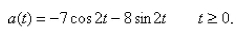 The acceleration function of a body moving along a coordinate line is   Find its velocity and position functions at any time   if it is located at the origin and has an initial velocity of 4 m/sec.