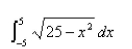 Select the correct Answer: for each question. -Evaluate the integral by interpreting it in terms of areas.   A)    B)    C)    D)    E)   