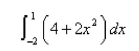 Select the correct Answer for each question. -Use   to evaluate the integral.   A) 18 B) 22 C) 54 D)   