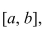 Select the correct Answer for each question. -Use the following property of the definite integral to estimate the definite integral   If   on   then   A)    B)    C)    D)   