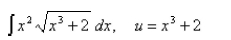 Select the correct Answer for each question. -Evaluate the integral by making the given substitution.   A)    B)    C)    D)    E)   
