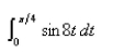 Evaluate the definite integral.Select the correct Answer   A)    B)    C) 0.35 D) 3.25 E)   